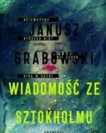 Wiadomość ze Sztokholmu - Janusz Grabowski