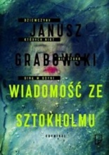 Wiadomość ze Sztokholmu - Janusz Grabowski