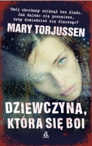 Mary Torjussen „Dziewczyna, która się boi”. Recenzja