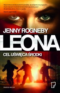 Jenny Rogneby, „Leona. Cel uświęca środki”