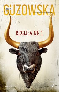 Dzisiaj premiera: Marta Guzowska „Reguła nr 1”