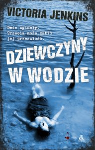 Victoria Jenkins „Dziewczyny w wodzie”. Fragment