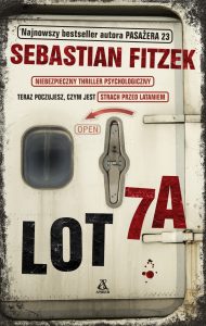 Dziś premiera: Sebastian Fitzek „Lot 7A”