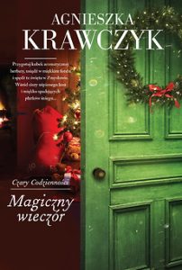 Powieść świąteczna: Agnieszka Krawczyk Magiczny wieczór