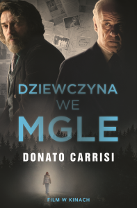 Dzisiaj premiera - Dziewczyna we mgle Donato Carrisi