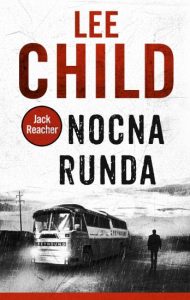 Lee Child „Nocna runda”. Fragment