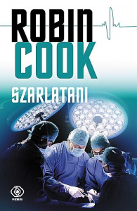 Wiara w człowieka czyli „Szarlatani” Robina Cooka
