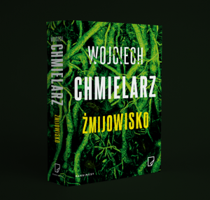 Wojciech Chmielarz „Żmijowisko”. Fragment