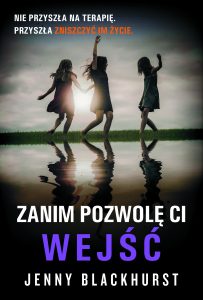 Jutro premiera: Jenny Blackhurst „Zanim pozwolę ci wejść”