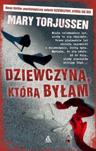 Weekend z Dziewczyną, którą byłam Mary Torjussen