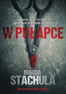 Dzisiaj premiera: Magda Stachula W pułapce