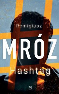 Hashtag Remigiusza Mroza - recenzja