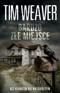 Tim Weaver „Bardzo złe miejsce”. Fragment