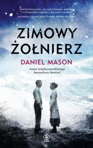 Daniel Mason „Zimowy żołnierz”. Fragment