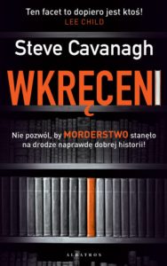 Wczorajsza premiera: Steve Cavanagh „Wkręceni”