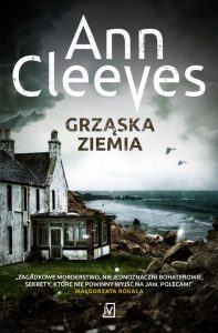 Dzisiaj premiera "Grząska ziemia" Ann Cleeves