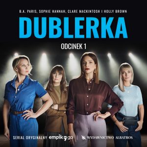 Serial audio "Dublerka" już dostępny!