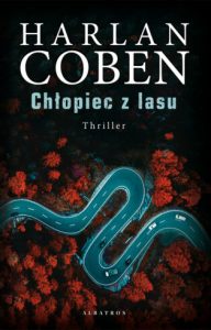 Nowość: Harlan Coben "Chłopiec z lasu"